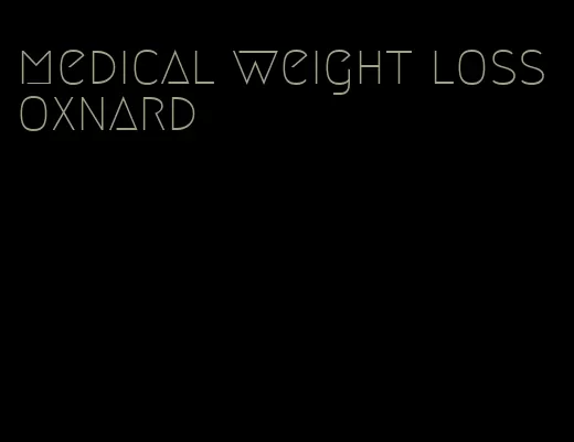 medical weight loss oxnard