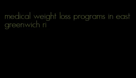 medical weight loss programs in east greenwich ri