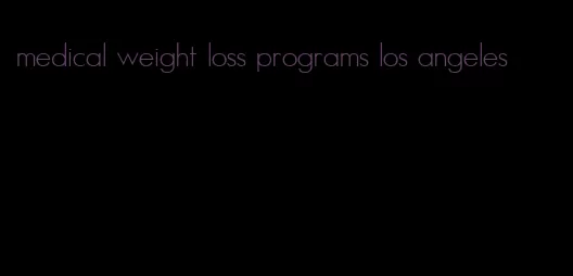 medical weight loss programs los angeles