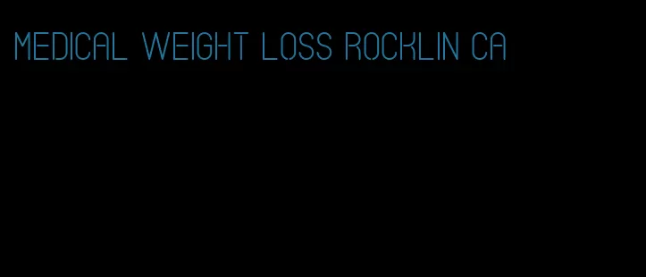 medical weight loss rocklin ca