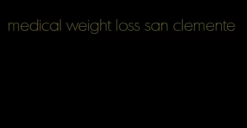 medical weight loss san clemente