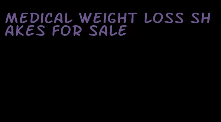 medical weight loss shakes for sale