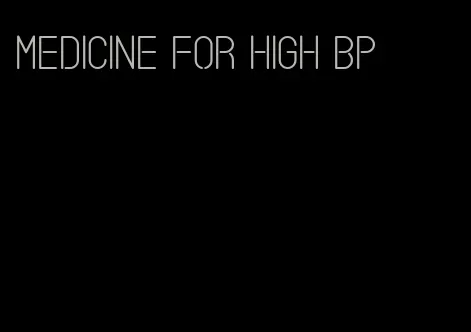 medicine for high bp