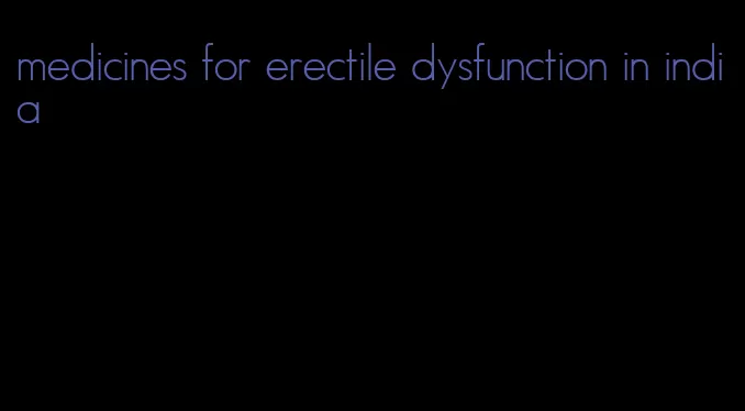 medicines for erectile dysfunction in india