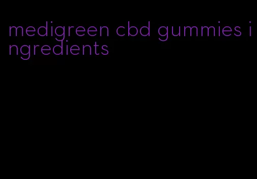 medigreen cbd gummies ingredients
