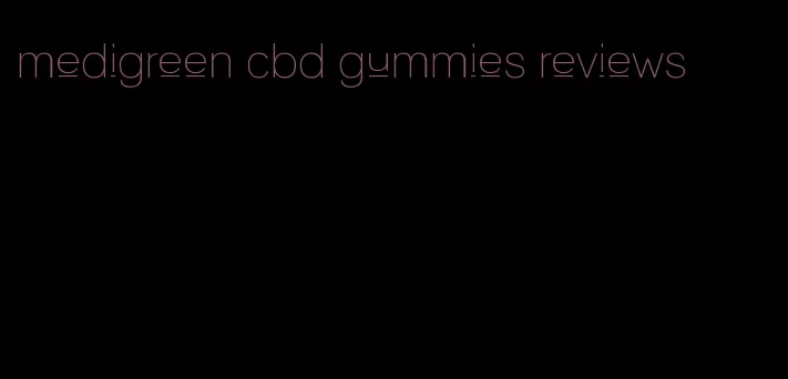 medigreen cbd gummies reviews