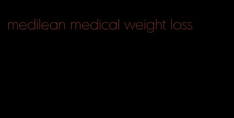 medilean medical weight loss