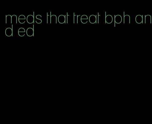 meds that treat bph and ed