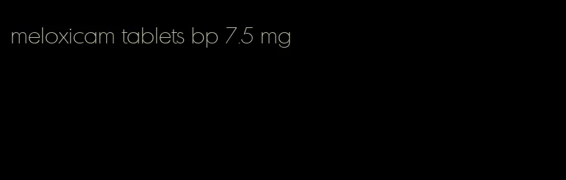 meloxicam tablets bp 7.5 mg