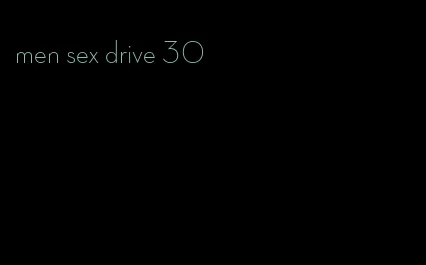 men sex drive 30
