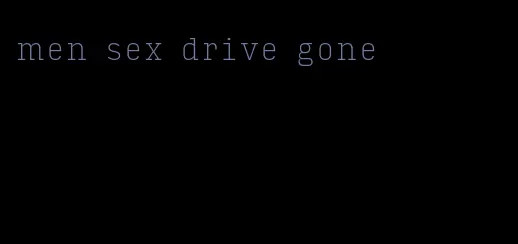 men sex drive gone
