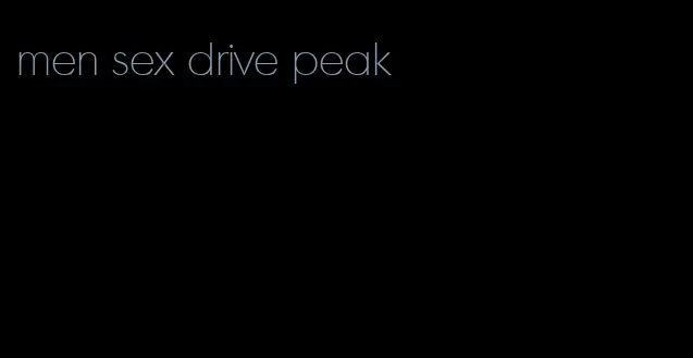 men sex drive peak