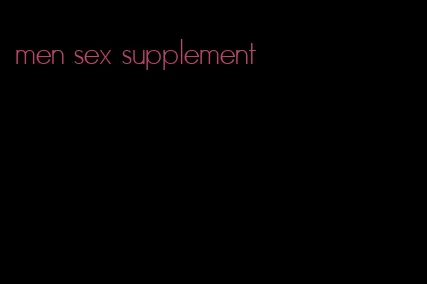 men sex supplement
