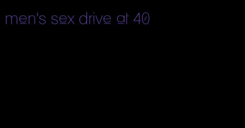 men's sex drive at 40