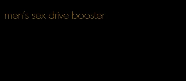 men's sex drive booster