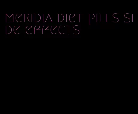 meridia diet pills side effects