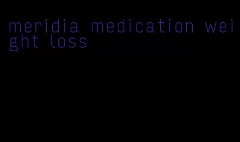 meridia medication weight loss