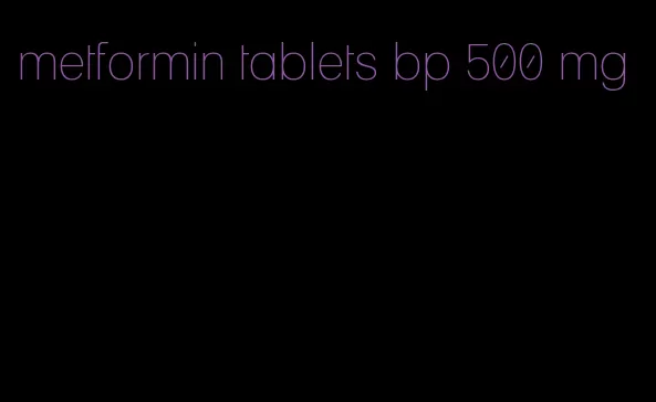 metformin tablets bp 500 mg