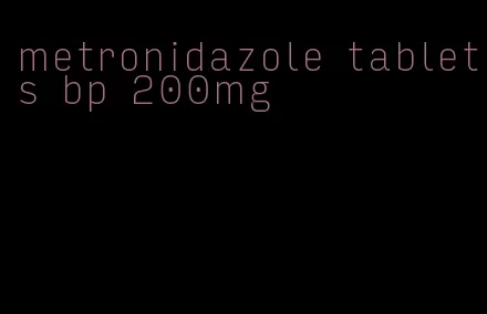 metronidazole tablets bp 200mg