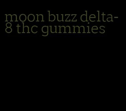 moon buzz delta-8 thc gummies