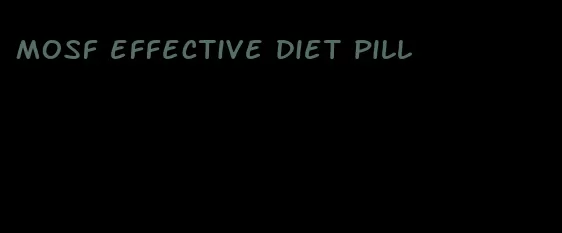 mosf effective diet pill