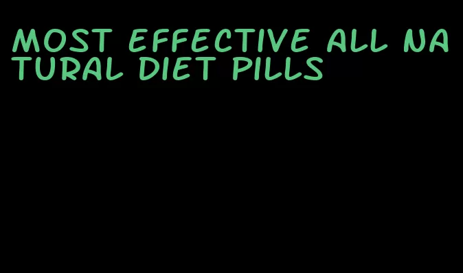 most effective all natural diet pills
