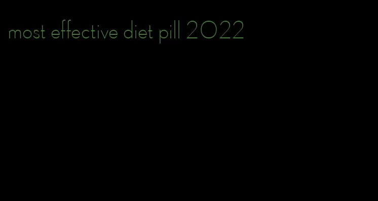 most effective diet pill 2022