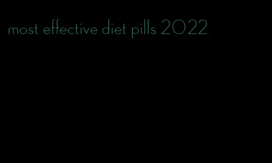 most effective diet pills 2022