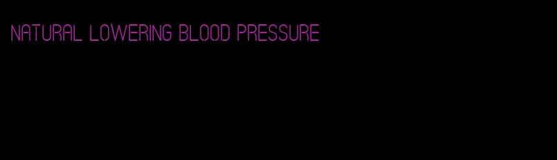 natural lowering blood pressure