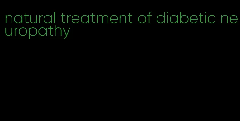 natural treatment of diabetic neuropathy