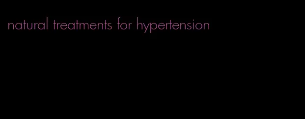 natural treatments for hypertension