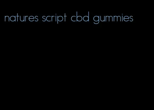 natures script cbd gummies