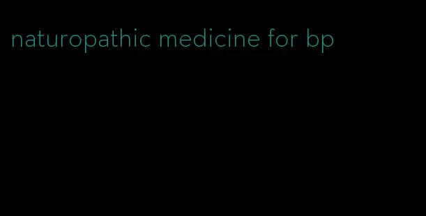 naturopathic medicine for bp