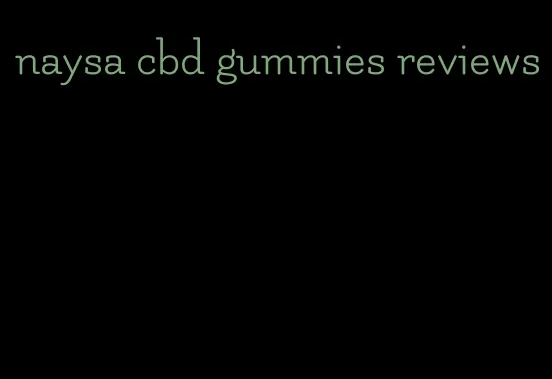 naysa cbd gummies reviews