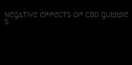 negative effects of cbd gummies