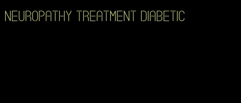 neuropathy treatment diabetic
