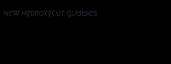 new hydroxycut gummies