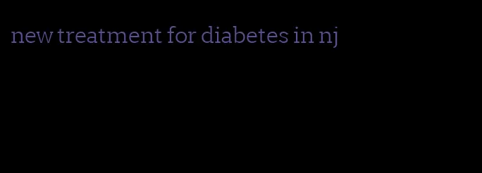 new treatment for diabetes in nj