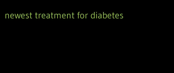newest treatment for diabetes
