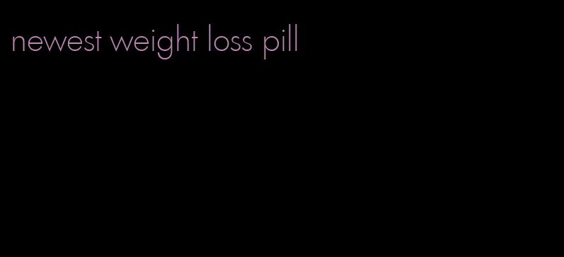newest weight loss pill