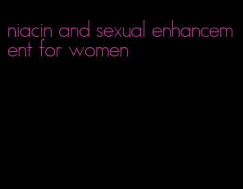niacin and sexual enhancement for women