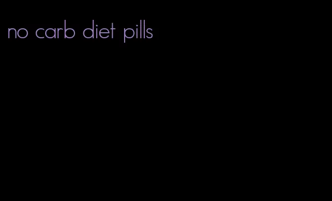 no carb diet pills