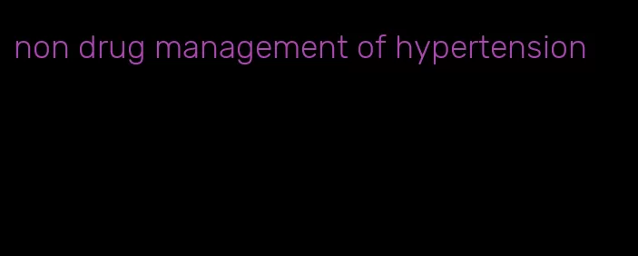 non drug management of hypertension