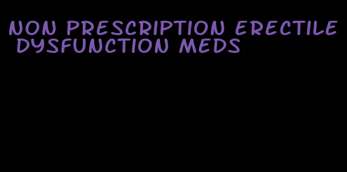 non prescription erectile dysfunction meds
