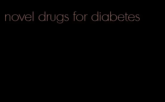 novel drugs for diabetes