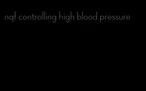 nqf controlling high blood pressure