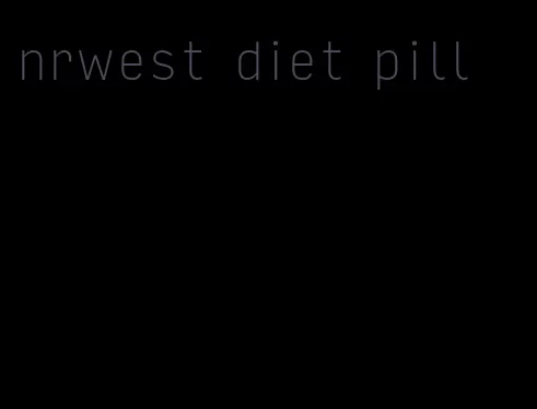 nrwest diet pill
