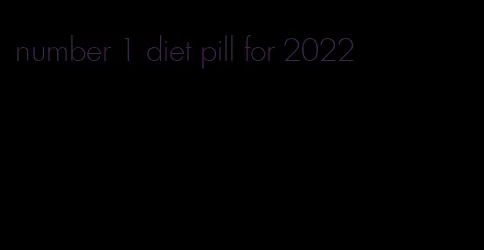 number 1 diet pill for 2022