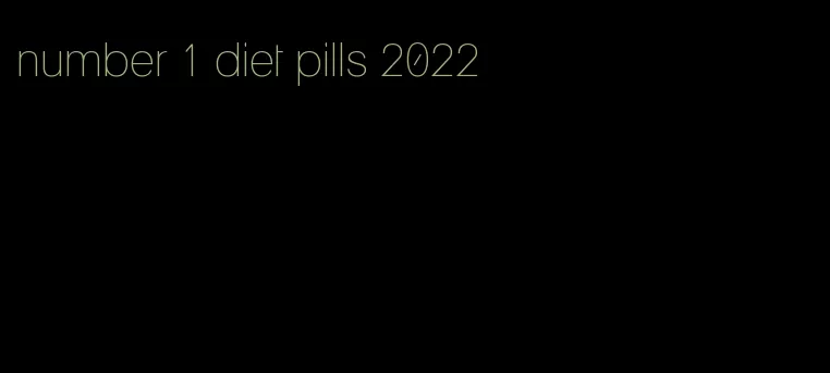 number 1 diet pills 2022