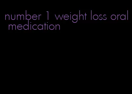 number 1 weight loss oral medication